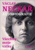 VŠECHNY MOJE VÁLKY - AUTOBIOGRAFIE