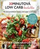 30MINUTOVÁ LOW CARB KUCHAŘKA-100 NÍZKOSACHARIDOVÝCH RECEPTŮ