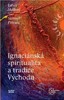IGNACIÁNSKA SPIRITUALITA A TRADICE VÝCHODU
