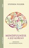 MINDFULNESS A JEJÍ KOŘENY