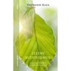 ZELENÝ BUDDHISMUS - SOUCITNÉ JEDNÁNÍ V NEJISTÝCH ČASECH