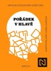 POŘÁDEK V HLAVĚ-KRITICKÉ MYŠLENÍ PRO KAŽDÝ DEN