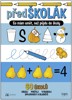 PŘEDŠKOLÁK - CO MÁM UMĚT, NEŽ PŮJDU DO ŠKOLY