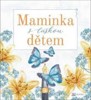 MAMINKA S LÁSKOU DĚTEM