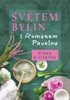 SVĚTEM BYLIN S ROMANEM PAVELOU - KRÁSA