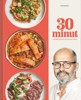 30 MINUT — SKVĚLÁ JÍDLA ZA MINIMUM ČASU