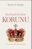 NEZTRAŤTE SVOU KORUNU