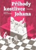 PŘÍHODY KOSTLIVCE JOHANA