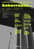 SEBEVRAŽDA... A JAK DÁL?!