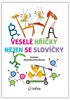 VESELÉ HŘÍČKY NEJEN SE SLOVÍČKY
