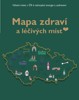 MAPA ZDRAVÍ A LÉČIVÝCH MÍST