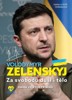 VOLODYMYR ZELENSKYJ - ZA SVOBODU DUŠI I TĚLO