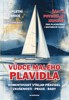 VŮDCE MALÉHO PLAVIDLA
