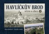 HAVLÍČKŮV BROD VČERA A DNES II.