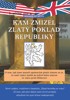 KAM ZMIZEL ZLATÝ POKLAD REPUBLIKY