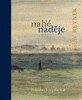 NAHÉ NADĚJE + CD TRANSITUS IRREGULARIS