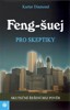 FENG-ŠUEJ PRO SKEPTIKY