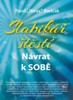 SLABIKÁŘ ŠTĚSTÍ-NÁVRAT K SOBĚ