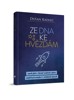 ZE DNA KE HVĚZDÁM ANEB JAK V ŽIVOTĚ ZVÍTĚZIT I PŘES NEPŘÍZEŇ