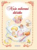 NAŠE MILOVANÉ DĚŤÁTKO