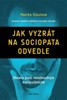 JAK VYZRÁT NA SOCIOPATA ODVEDLE-OBRANA PROTI NEMILOSRDNÝM M.