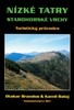 NÍZKÉ TATRY,STAROHORSKÉ VRCHY-TURISTICKÝ PRŮVODCE