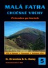 MALÁ FATRA,CHOČSKÉ VRCHY-PRŮVODCE PO HORÁCH