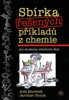 SBÍRKA ŘEŠENÝCH PŘÍKLADŮ Z CHEMIE PRO STUDENTY STŘED. ŠKOL