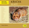 KŘEČEK ZLATÝ - ABECEDA CHOVATELE