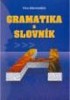 GRAMATIKA A SLOVNÍK NEW INTERMEDIATE HEADWAY(NEW EDITION)