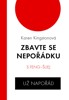 ZBAVTE SE NEPOŘÁDKU S FENG-ŠUEJ UŽ NAPOŘÁD - 3. VYDÁNÍ