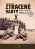 ZTRACENÉ VARTY-STRÁŽCI ŠUMAVSKÉ HRANICE 1938