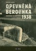OPEVNĚNÁ BEROUNKA 1938