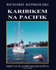 KARIBIKEM NA PACIFIK - NIKÉ NA PLAVBĚ KOLEM SVĚTA   3.ČÁST
