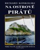 NA OSTROVĚ PIRÁTŮ-PLAVBY ZA DOBRODRUŽSTVÍM
