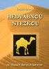 HEDVÁBNOU STEZKOU PO STOPÁCH DÁVNÝCH KARAVAN