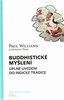 BUDDHISTICKÉ MYŠLENÍ-ÚPLNÉ UVEDENÍ DO INDICKÉ TRADICE