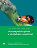 OCHRANA POLNÍCH PLODIN V UDRŽITELNÉM ZEMĚDĚLSTVÍ