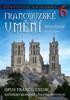 FRANCOUZSKÉ UMĚNÍ 6 - OPUS FRANCIGENUM - KATEDRÁLY REMEŠSKÉ.