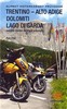 ALPSKÝ MOTORKÁŘSKÝ PRŮVODCE TRENTINO-ALTO ADIGE-DOLOMITI-LAG