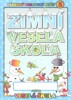 ZIMNÍ VESELÁ ŠKOLA