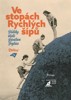 VE STOPÁCH RYCHLÝCH ŠÍPŮ - PŘÍBĚHY KLUBŮ JAROSLAVA FOGLARA