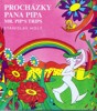 PROCHÁZKY PANA PIPA / MR. PIP'S TRIPS