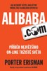 ALIBABA.COM-PŘÍBĚH NEJVĚTŠÍHO ON-LINE TRŽIŠTĚ SVĚTA
