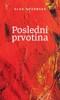 POSLEDNÍ PRVOTINA