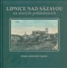 LIPNICE NAD SÁZAVOU NA STARÝCH POHLEDNICÍCH