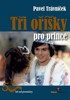 TŘI OŘÍŠKY PRO PRINCE