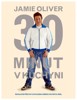 JAMIE OLIVER 30 MINUT V KUCHYNI