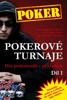 POKEROVÉ TURNAJE 1.- HRA PROFESIONÁLŮ V PŘÍKLADECH
