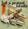 JAK SI POSTAVIT LETADLO